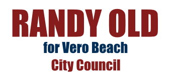 Randy Old for Vero Beach City Council